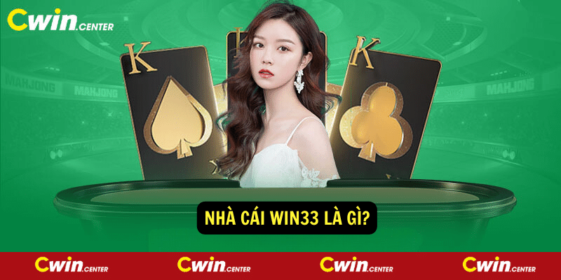 Nha cai Win33 la gi