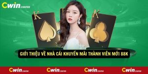 Gioi thieu ve nha cai khuyen mai thanh vien moi 88k