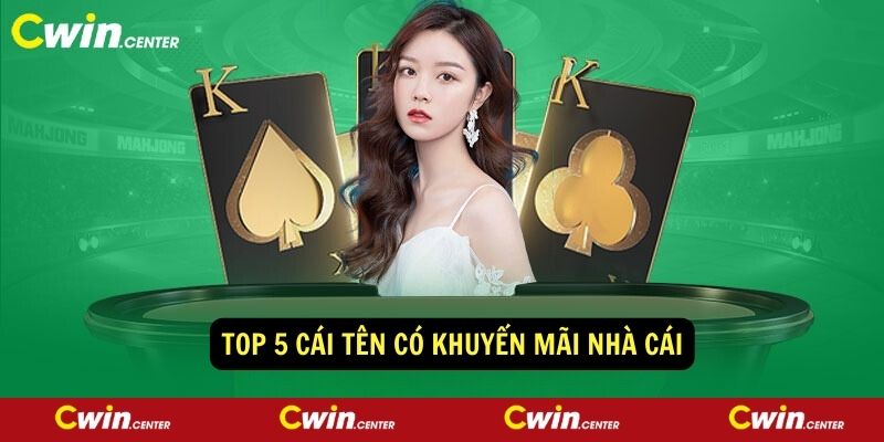 Top những nhà cái có khuyến mãi mới nhất