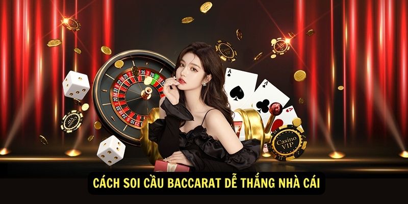 Cach soi cau baccarat de thang nha cai